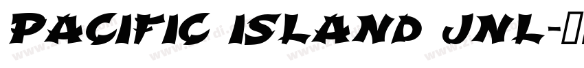 Pacific Island JNL字体转换